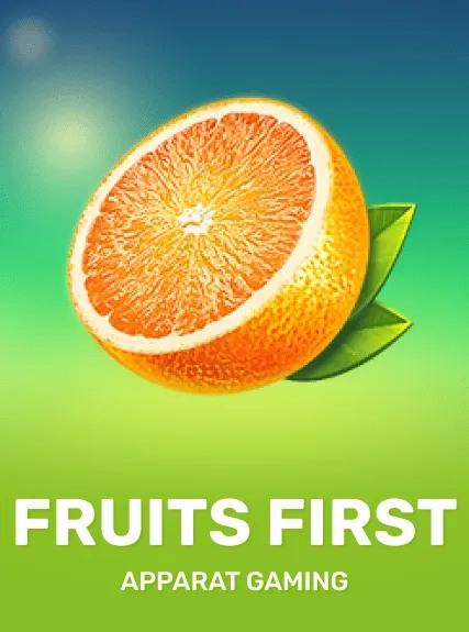 Fruits First